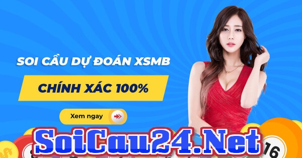 soi cầu dự đoán XSMB chính xác 100%