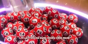 TP Lottery sử dụng nhiều công nghệ TP Lottery sử dụng nhiều công nghệ