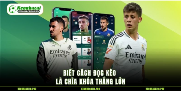 Biết cách đọc kèo là chìa khóa thắng lớn Biết cách đọc kèo là chìa khóa thắng lớn