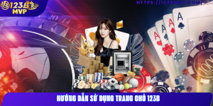 Hướng dẫn sử dụng trang chủ 123B