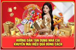 Hướng dẫn tận dụng nhà cái khuyến mãi hiệu quả đúng cách