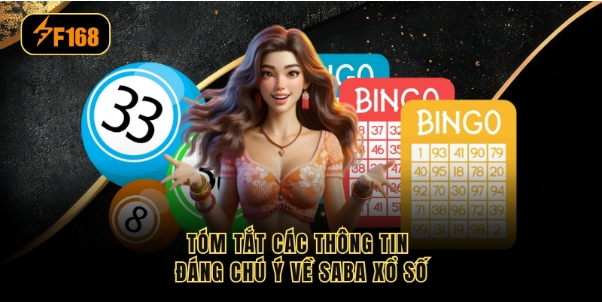 Tóm tắt các thông tin đáng chú ý về Saba xổ số