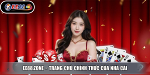 EE88.ZONE – Trang Chủ Chính Thức Của Nhà Cái