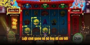 Luật chơi game nổ hũ ông đồ chi tiết