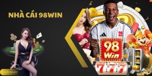 Nạp – Rút Siêu Nhanh, An Toàn Tuyệt Đối tại 98Win Nạp – Rút Siêu Nhanh, An Toàn Tuyệt Đối tại 98Win