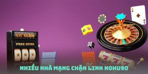 Nhiều nhà mạng chặn link nohu90