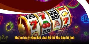 Những lưu ý vàng khi chơi Nổ hũ Kho báu tứ linh