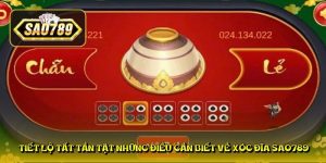 Tiết lộ tất tần tật những điều cần biết về xóc đĩa sao789 Tiết lộ tất tần tật những điều cần biết về xóc đĩa sao789