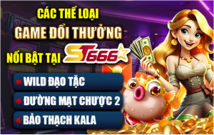 Các Thể Loại Game Đổi Thưởng Các Thể Loại Game Đổi Thưởng