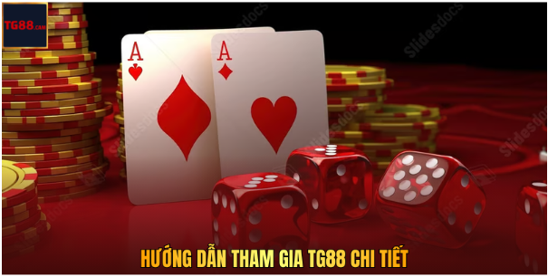 Hướng Dẫn Tham Gia TG88 Chi Tiết Hướng Dẫn Tham Gia TG88 Chi Tiết