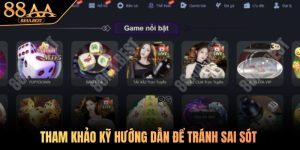 Tham khảo kỹ hướng dẫn để tránh sai sót trong quá trình đăng ký 88AA BEST Tham khảo kỹ hướng dẫn để tránh sai sót trong quá trình đăng ký 88AA BEST