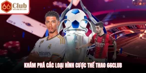 Khám phá các loại hình cược thể thao 66Club Khám phá các loại hình cược thể thao 66Club