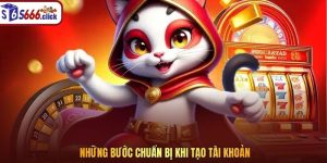 Những bước chuẩn bị khi tạo tài khoản Những bước chuẩn bị khi tạo tài khoản