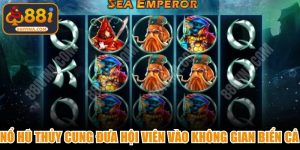 Nổ hũ Thủy Cung đưa hội viên vào một không gian biển cả độc đáo Nổ hũ Thủy Cung đưa hội viên vào một không gian biển cả độc đáo