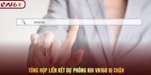 Link dự phòng - Giải pháp hiệu quả khi VN168 bị chặn
