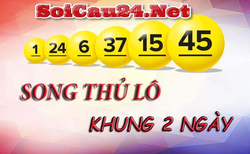 Song thủ lô khung 2 ngày là gì