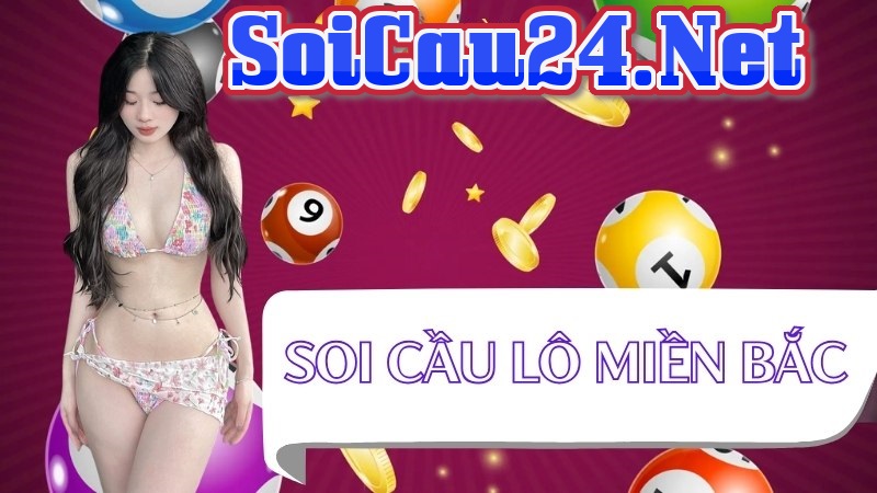 Ý nghĩa của việc soi cầu lô đề 247 miền Bắc