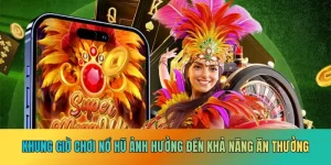 Khung giờ chơi nổ hũ ảnh hưởng nhất định đến khả năng ăn thưởng Khung giờ chơi nổ hũ ảnh hưởng nhất định đến khả năng ăn thưởng