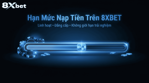 Các Cách Nạp Tiền Khác Trên 8XBET Các Cách Nạp Tiền Khác Trên 8XBET