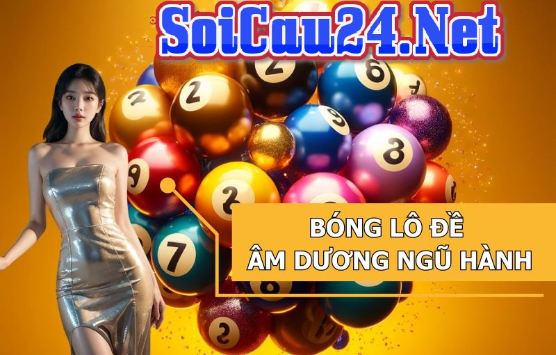 Bóng lô đề âm dương ngũ hành