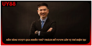 Hành trình phát triển và dấu ấn cá nhân nổi bật