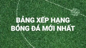 Vai trò bảng xếp hạng trong phân tích kèo nhà cái – dữ liệu quan trọng và cơ sở nhận định Vai trò bảng xếp hạng trong phân tích kèo nhà cái – dữ liệu quan trọng và cơ sở nhận định