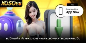Hướng dẫn tải app Xoso66 nhanh chóng chỉ trong vài bước Hướng dẫn tải app Xoso66 nhanh chóng chỉ trong vài bước
