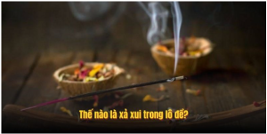 Thế nào là xả xui trong lô đề?