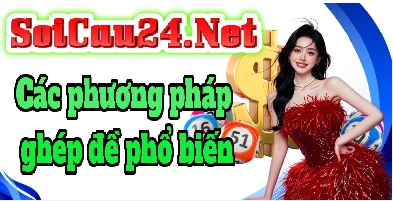 Các phương pháp ghép đề phổ biến