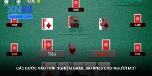 Các bước vào trải nghiệm Game bài XN88 cho người mới