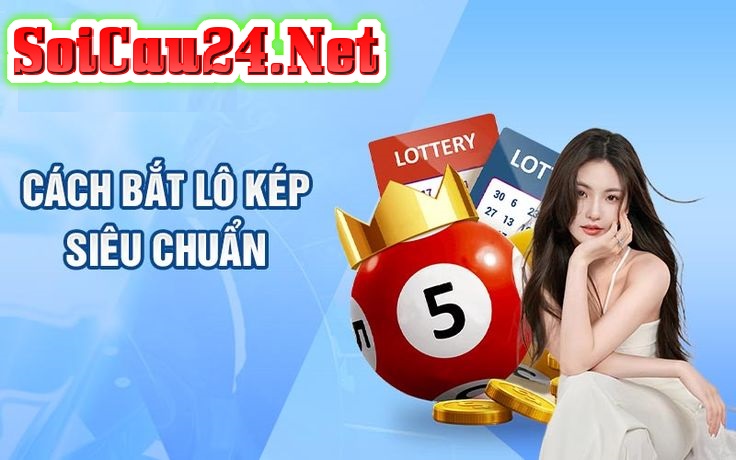 dấu hiệu nhận biết lô kép sắp về