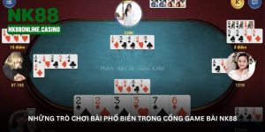 Những trò chơi bài phổ biến trong cổng Game bài NK88