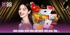 Sảnh Casino được đông đảo người chơi quan tâm