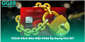 Bảo mật tài khoản sau khi đăng ký GG88