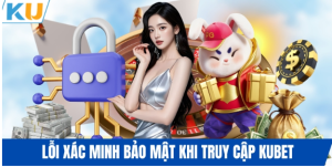 Lỗi thường gặp khi truy cập Kubet77 Lỗi thường gặp khi truy cập Kubet77