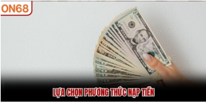 Nạp tiền ON68 Nạp tiền ON68