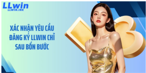 Ưu đãi tân thủ sau khi đăng ký LLWIN Ưu đãi tân thủ sau khi đăng ký LLWIN