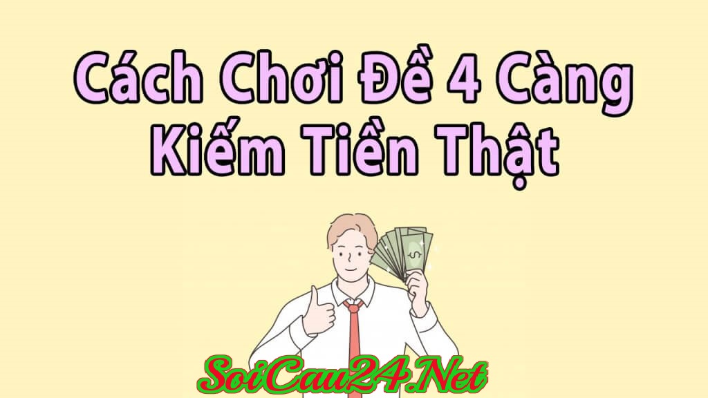 phương pháp soi cầu 4 càng